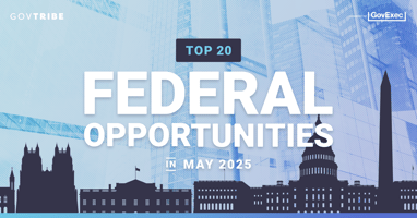 Federal Opportunities in May 2025