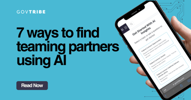 GovTribe. 7 ways to find teaming partners using AI. Read Now.